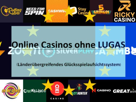 Alle Online Casinos ohne LUGAS im Vergleich
